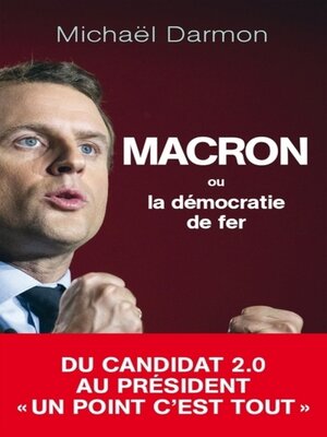 cover image of Macron ou la démocratie de fer